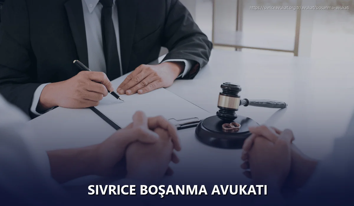 Sivrice Boşanma Avukatı