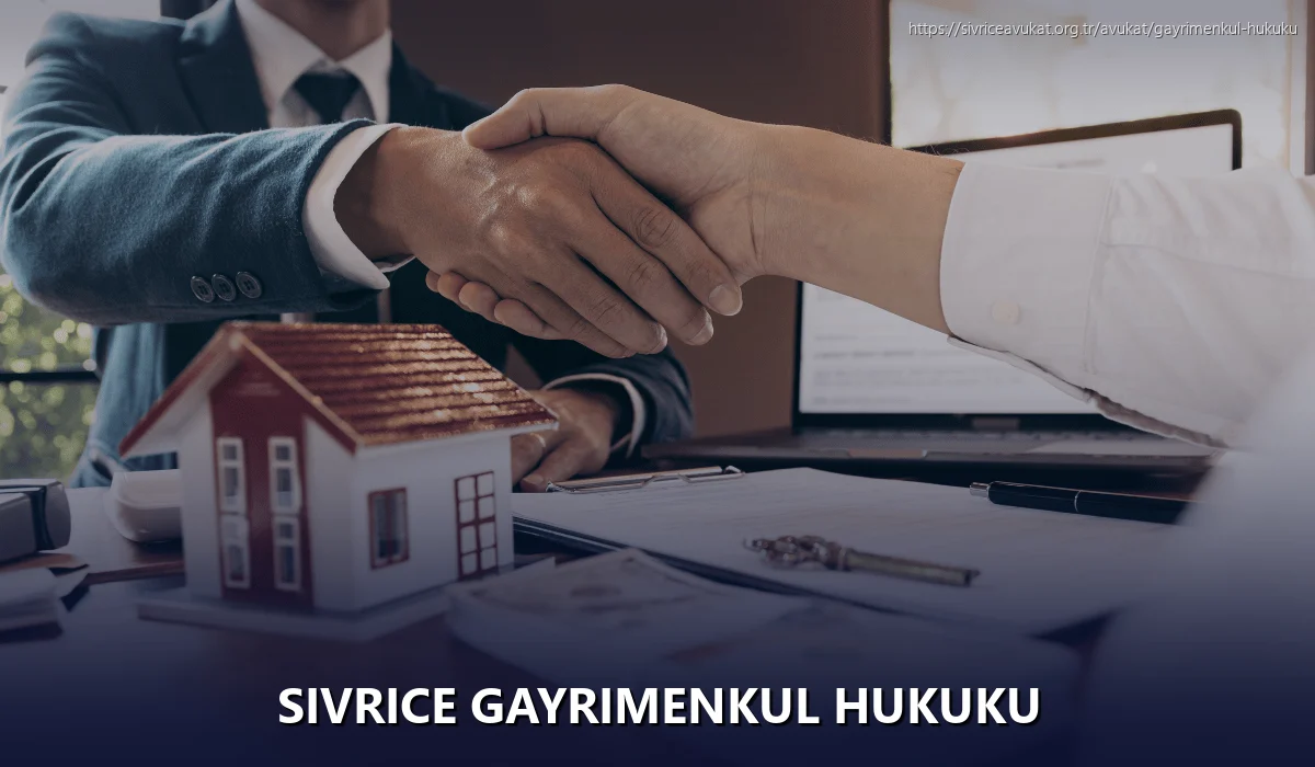 Sivrice Gayrimenkul Hukuku