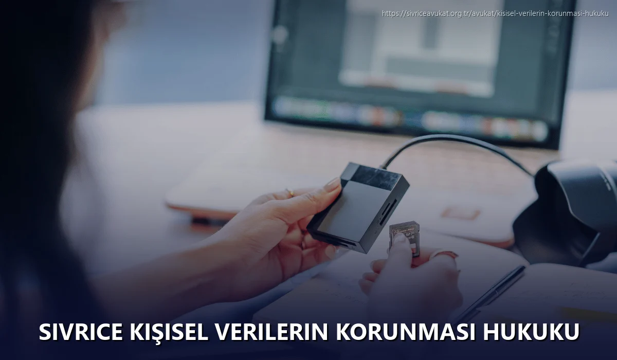Sivrice Kişisel Verilerin Korunması Hukuku