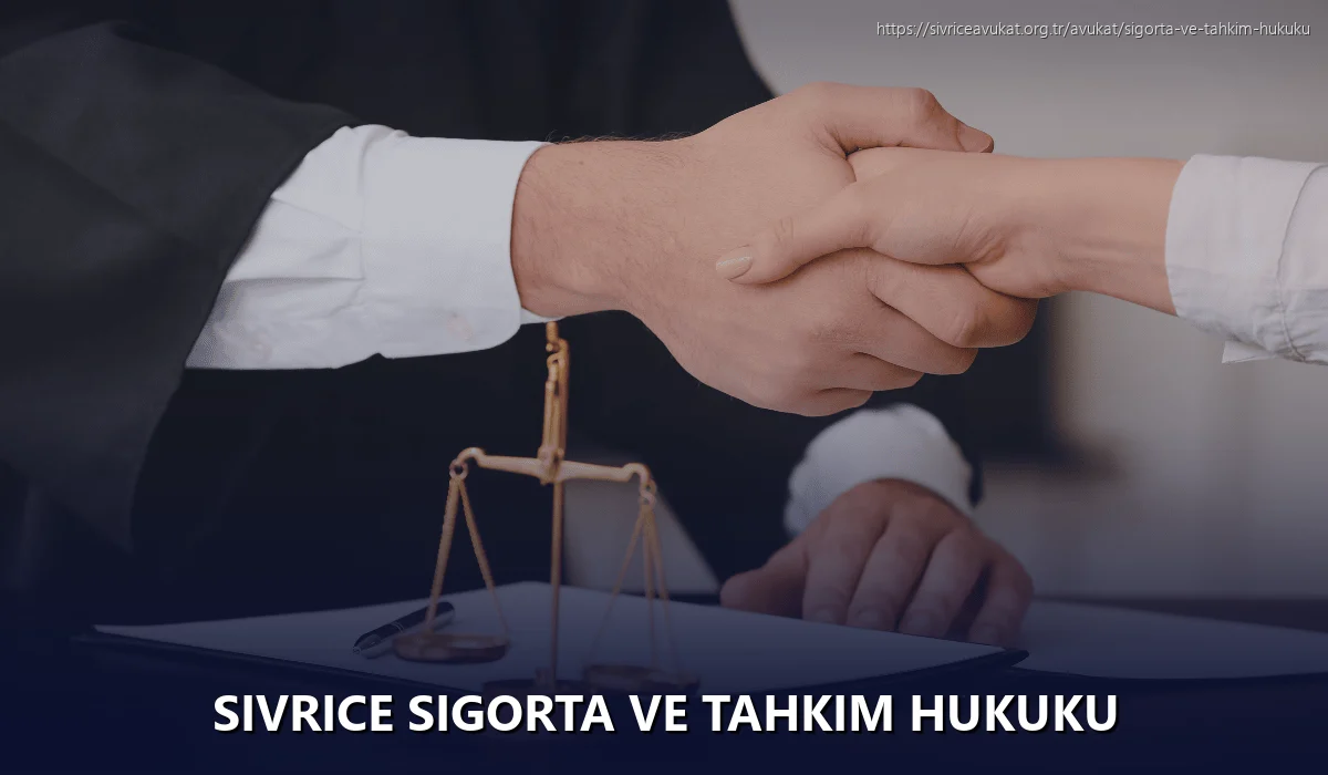 Sivrice Sigorta ve Tahkim Hukuku
