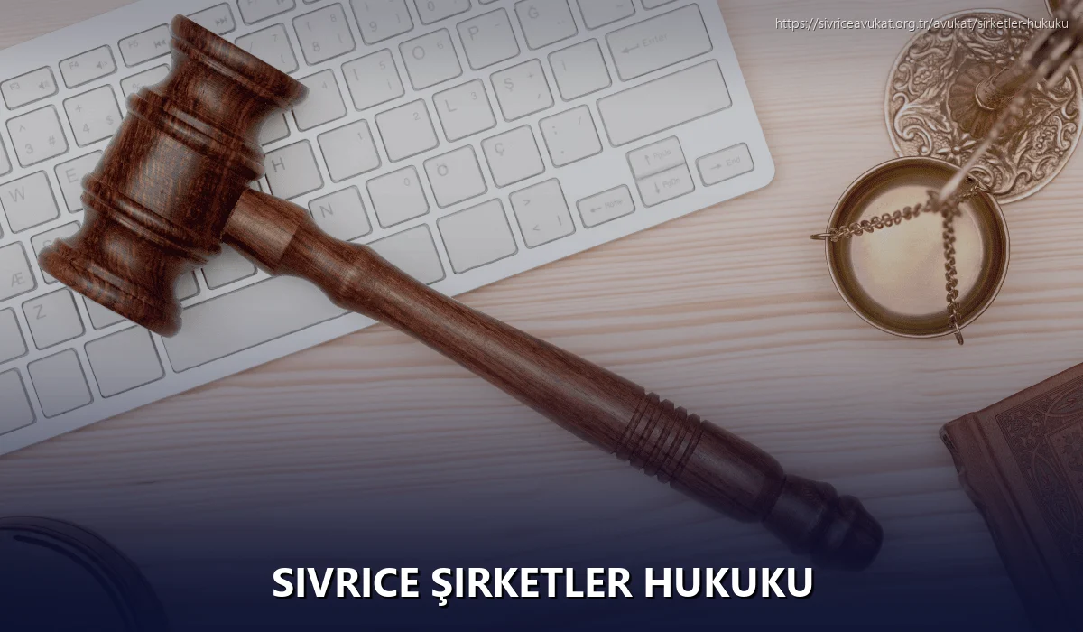 Sivrice Şirketler Hukuku