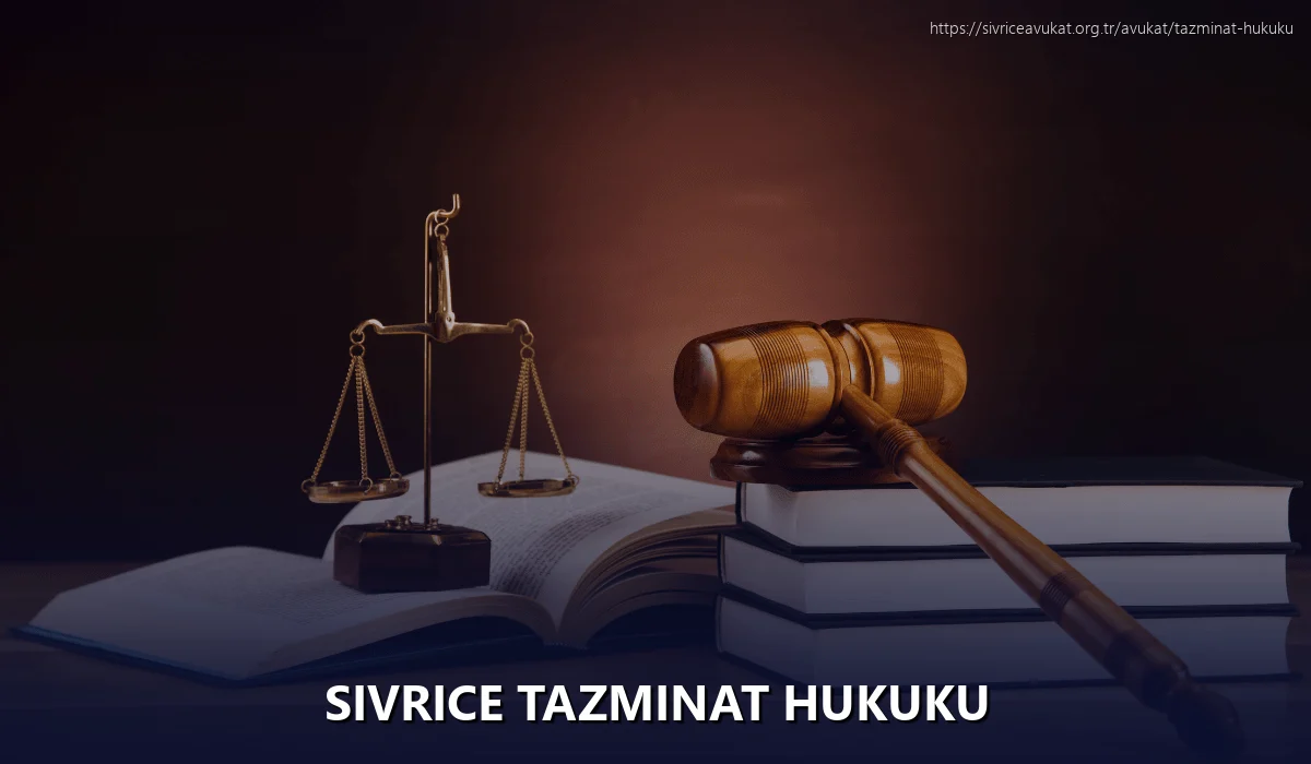 Sivrice Tazminat Hukuku